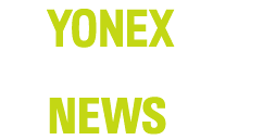 YONEX SHUTTLE NEWS