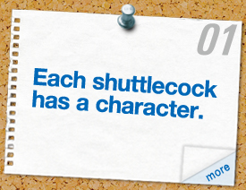 Each shuttlecock has a character.